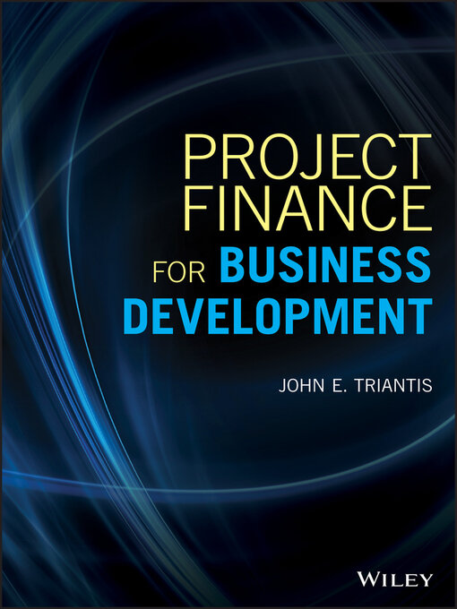 Title details for Project Finance for Business Development by John E. Triantis - Available